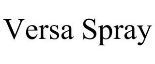 VERSA SPRAY