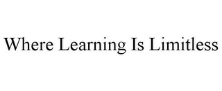 WHERE LEARNING IS LIMITLESS