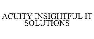 ACUITY INSIGHTFUL IT SOLUTIONS