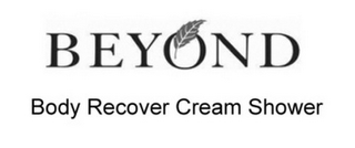 BEYOND BODY RECOVER CREAM SHOWER