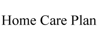 HOME CARE PLAN