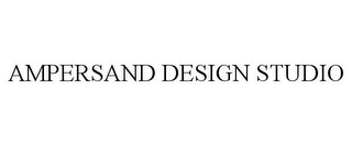 AMPERSAND DESIGN STUDIO