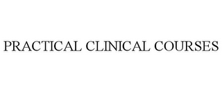 PRACTICAL CLINICAL COURSES