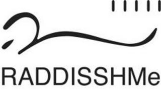 RADDISSHME