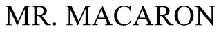 MR. MACARON