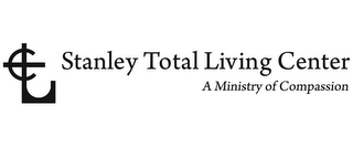TLC STANLEY TOTAL LIVING CENTER A MINISTRY OF COMPASSION