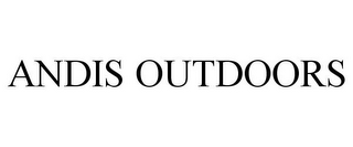 ANDIS OUTDOORS