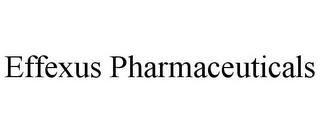 EFFEXUS PHARMACEUTICALS