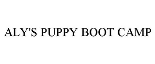 ALY'S PUPPY BOOT CAMP