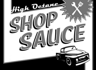 HIGH OCTANE SHOP SAUCE