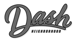 DASH NEIGHBORHOOD