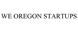 WE OREGON STARTUPS