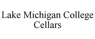 LAKE MICHIGAN COLLEGE CELLARS