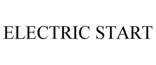 ELECTRIC START