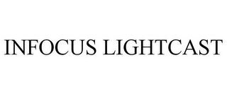 INFOCUS LIGHTCAST