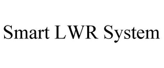 SMART LWR SYSTEM