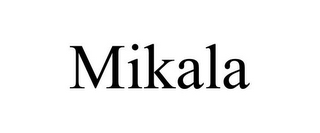 MIKALA