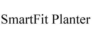 SMARTFIT PLANTER