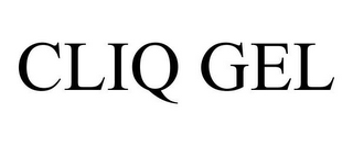 CLIQ GEL