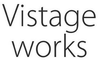 VISTAGE WORKS