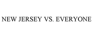 NEW JERSEY VS. EVERYONE