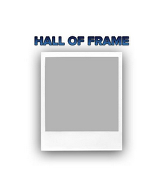 HALL OF FRAME