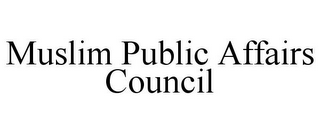 MUSLIM PUBLIC AFFAIRS COUNCIL