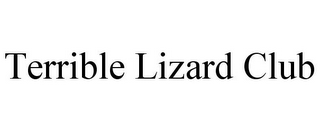 TERRIBLE LIZARD CLUB