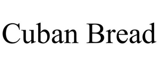 CUBAN BREAD