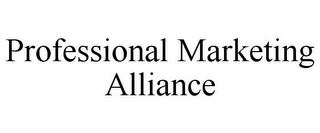PROFESSIONAL MARKETING ALLIANCE