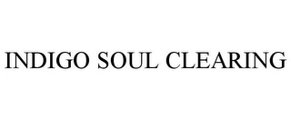 INDIGO SOUL CLEARING