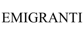 EMIGRANTI