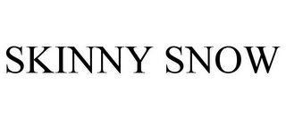 SKINNY SNOW