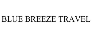 BLUE BREEZE TRAVEL