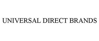 UNIVERSAL DIRECT BRANDS