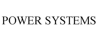 POWER SYSTEMS