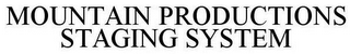 MOUNTAIN PRODUCTIONS STAGING SYSTEM