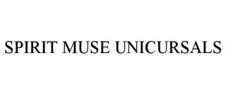 SPIRIT MUSE UNICURSALS