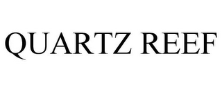 QUARTZ REEF