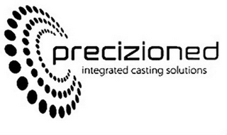 PRECIZIONED INTEGRATED CASTING SOLUTIONS