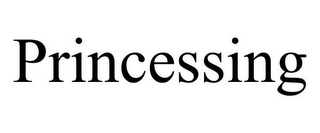 PRINCESSING