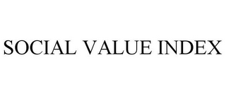 SOCIAL VALUE INDEX