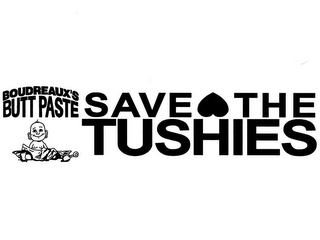 BOUDREAUX'S BUTT PASTE SAVE THE TUSHIES