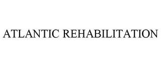 ATLANTIC REHABILITATION
