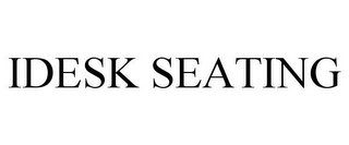 IDESK SEATING