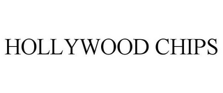 HOLLYWOOD CHIPS