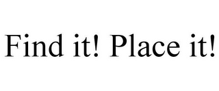 FIND IT! PLACE IT!