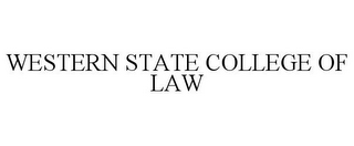 WESTERN STATE COLLEGE OF LAW