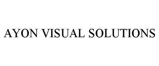 AYON VISUAL SOLUTIONS