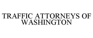 TRAFFIC ATTORNEYS OF WASHINGTON